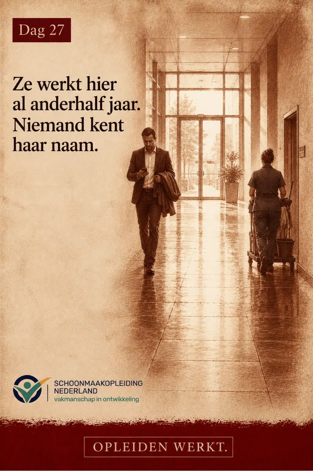 Dag 27: hal met een man in pak die naar zijn telefoon kijkt en een schoonmaakster die met haar werkwagen de andere kant op loopt, met de tekst 